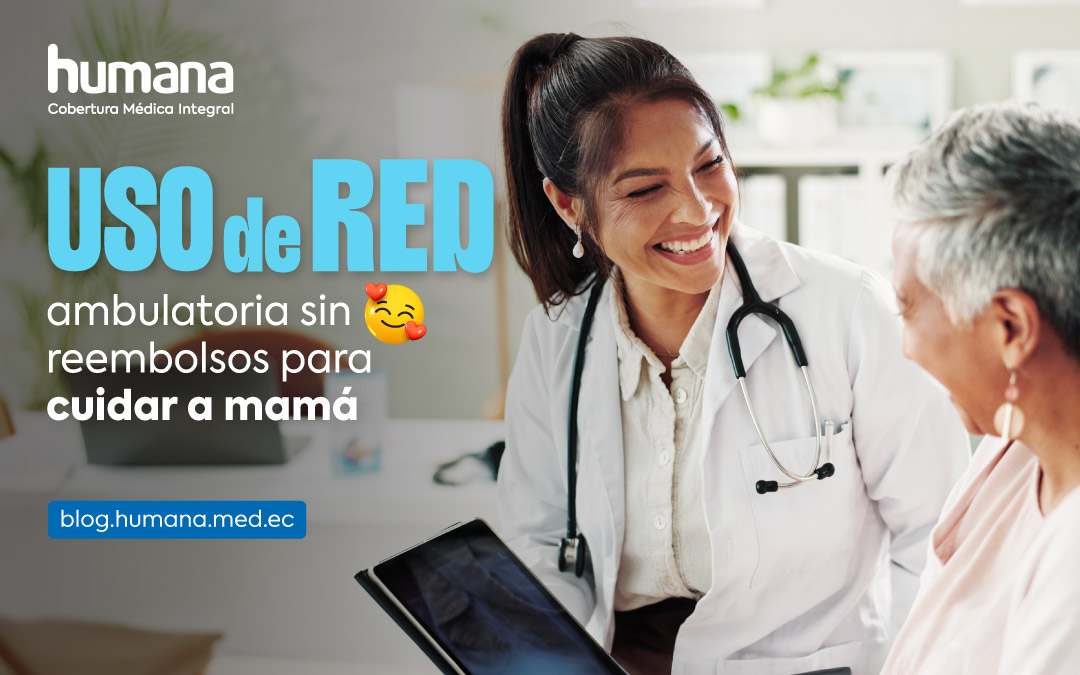 Uso de RED ambulatoria sin reembolsos para cuidar a mamá
