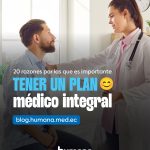 20 razones por las que es importante tener un plan médico integral